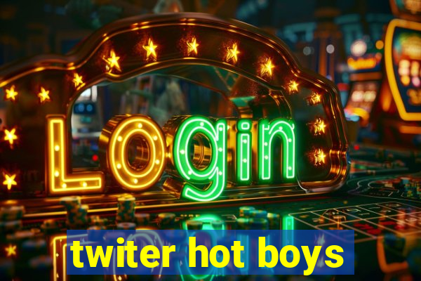 twiter hot boys